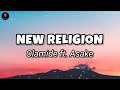 Olamide ft. Asake - NEW RELIGION (Lyrics)