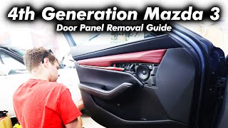 4th Generation Mazda 3 Door Panel Removal Guide