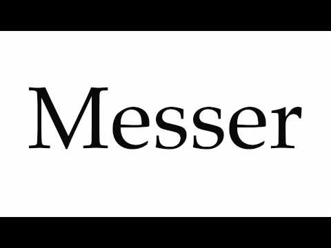How to Pronounce Messer