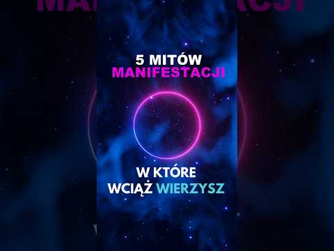 [POPKO Świat Medytacji] 5 mitów???? o MANIFESTACJI, które Cię ograniczają