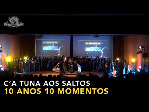 10 Anos | 10 Momentos – C'a Tuna aos Saltos - Tuna Médica Feminina da Universidade da Beira Interior