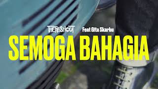 Download lagu THE FRESHCUT - SEMOGA BAHAGIA (Feat. Gita SKARBU) mp3