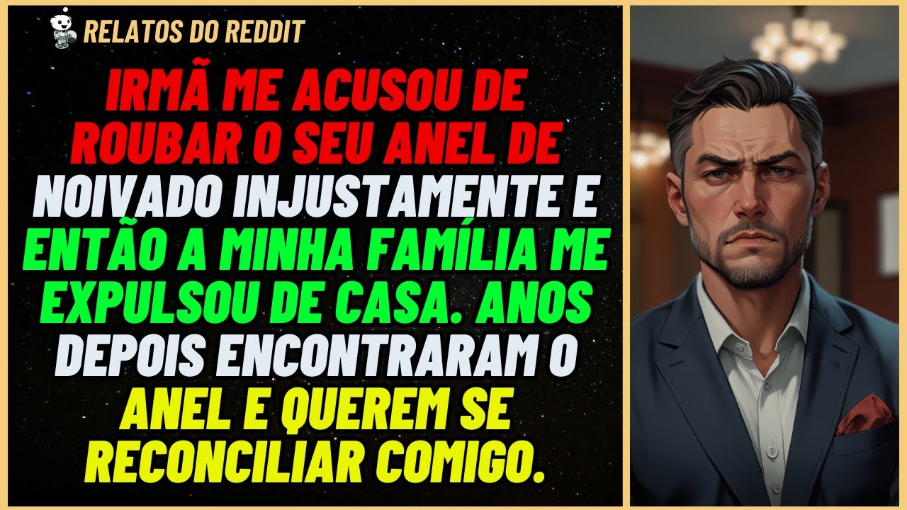 Minha irmã me acusou falsamente de roubar o anel de noivado dela e minha família...  #reddit #relato