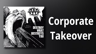 Against All Authority // Corporate Takeover