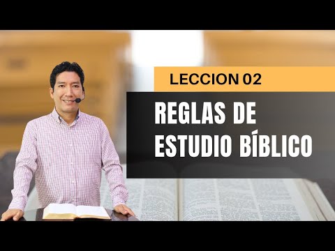 CURSO BÍBLICO: Sesión 02 | Las Reglas de Estudio | Pastor Jonatán