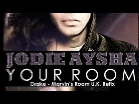 Drake - Marvin's Room - Jodie Aysha [U.K REFIX] - Your Room [Lyric Video]