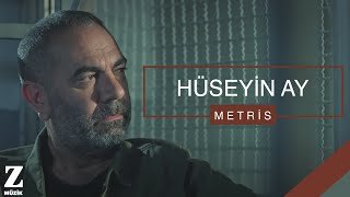 Hüseyin Ay - Metris [ Eşkıya Dünyaya Hükümdar Olmaz © 2018 Z Müzik ]