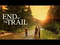 End of the Trail (2019) | Full Movie | Robert Wagner | Barry Tolli | Adam Daniels