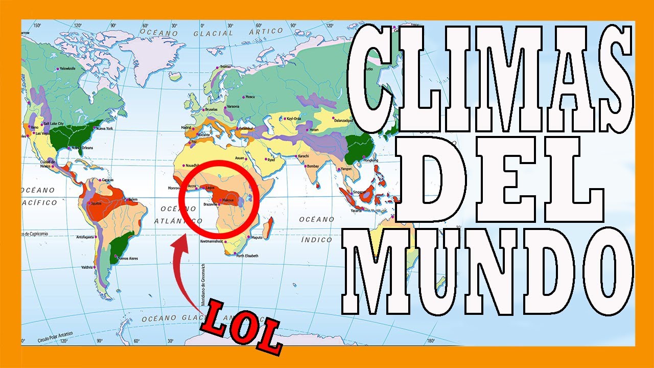 ✅✅✅Los climas del mundo 🌎🌍🌏 Explicación y resumen