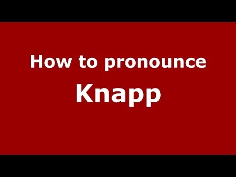 How to pronounce Knapp (German/Poland) - PronounceNames.com