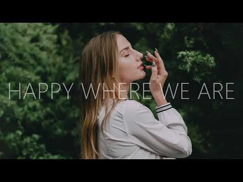 Tritonal x Dylan Matthew x Au5 - Happy Where We Are (Lyrics)