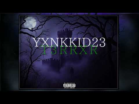 YXNKKID23 - T3RRXR (PROD.BY LA 420 RECORDS)