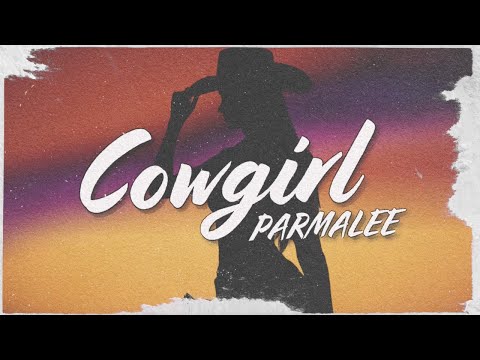 Parmalee - Cowgirl (Official Lyric Video)