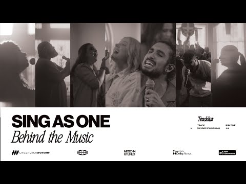 Sing As One | Behind the Music | Life.Church Worship