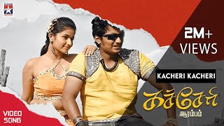 Kacheri Kacheri Video Song  Kacheri Arambam Tamil 