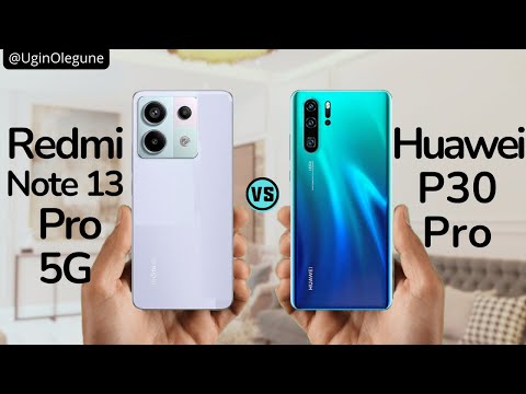 Redmi Note 13 Pro vs Huawei P30 Pro