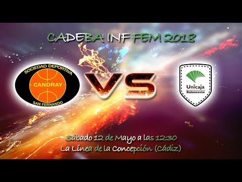 CADEBAINFFEM 2018 - SD Candray - Unicaja