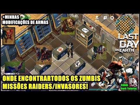 ●TODOS OS ZUMBIS MISSÕES RAIDERS! MINHAS MODIFICAÇÕES DE ARMAS Last Day On Earth