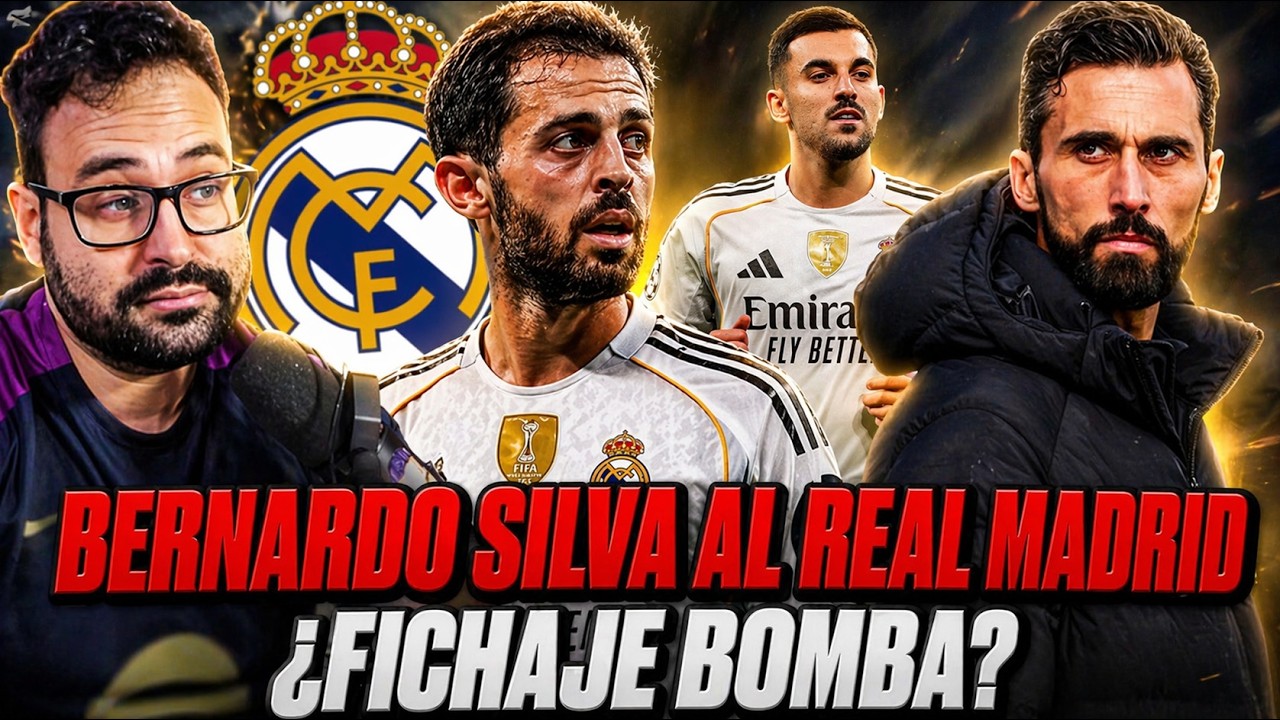 🚨¿BERNARDO SILVA al REAL MADRID? Se OFRECE... - ARBELOA CASTIGA a CEBALLOS y SIGUEN los LÍOS