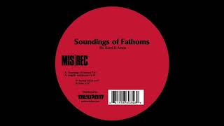 Mr. Kemi & Amox – Soundings Of Fathoms A1