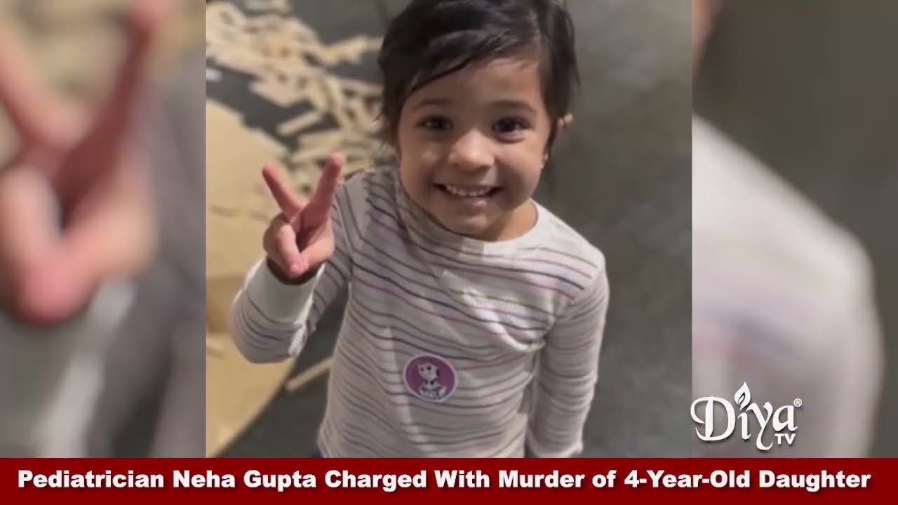 Pediatrician Neha Gupta charged with murder of her 4-year-old daughter