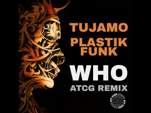 Tujamo x Plastik Funk - WHO (AtcG Remix)