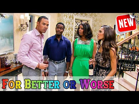 🅽🅴🆆 For Better or Worse 2024 🍀🍀🍀 Season 10- Full Episode 24 🍀🍀🍀 Comedy American Sitcom 2024
