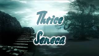 Thrice - Seneca