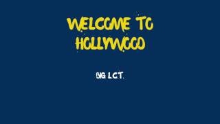 Big L.C.T. - Welcome to Hollywood (Prod. Hometown Wolves) [Clean]