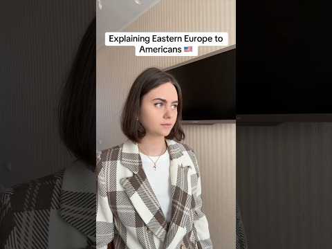 Explaining Eastern Europe to Americans 🇺🇸 #easterneurope