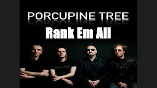 Rank &#39;Em All: PORCUPINE TREE ALBUMS