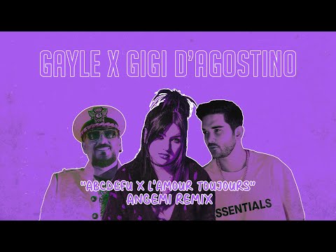 Gayle x Gigi D'Agostino - abcdefu x L'Amour Toujours (ANGEMI Bootleg) [FREE DOWNLOAD]