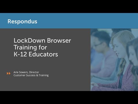 LockDown Browser Training for K12 Educators
