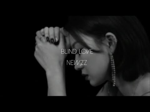 Newzz _ BLIND LOVE