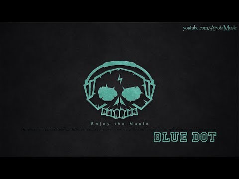 Blue Dot by Hosini & Jones - [Ambient Music]