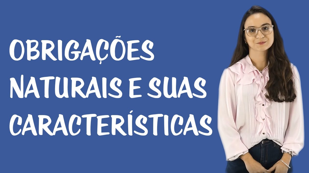 Direito das Obrigações - Obrigações Naturais e Suas Características