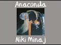 Anaconda-Slowed