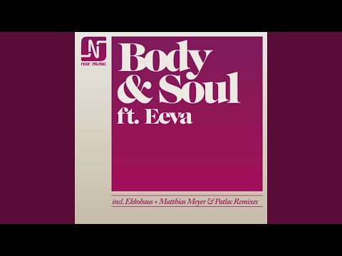 Body and Soul (feat. Eeva) (Ekkohaus Vocal Mix)