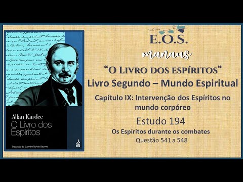 The Book of Spirits - Study 194 - BOOK II - Chapter IX: Intervention of Spirits - Questions 541 t...