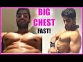 HOW TO GET A BIG CHEST FAST!