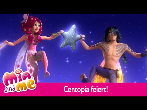 Centopia feiert - Mia and me