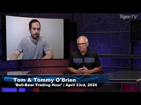 April 23rd, The Bull-Bear Hour on TFNN - 2020