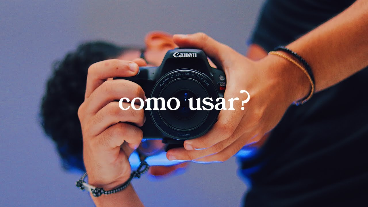 COMO USAR UMA CÂMERA PROFISSIONAL!