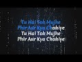 Phir Aur Kya Chahiye Karaoke HQ (Arijit Singh)