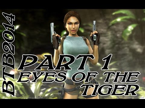 Tomb Raider - (Back to Basics 2014 - Khmer Empire - Level 12: Eyes of the Tiger - PART 1)