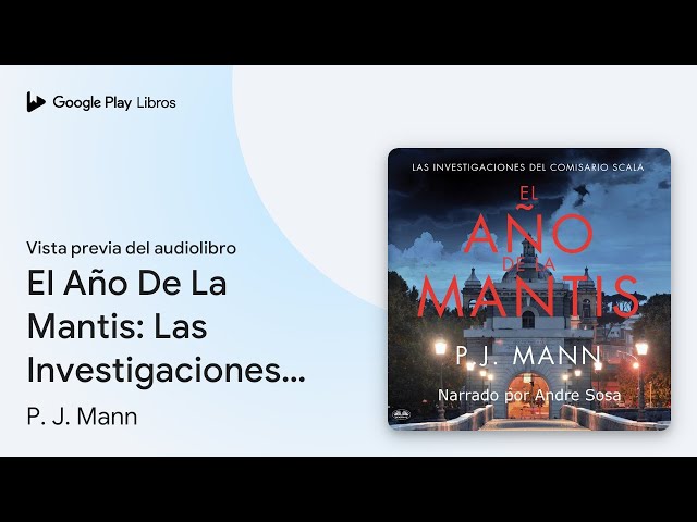 Vídeo relacionado con El Año De La Mantis: Las Investigaciones Del Comisario Scala