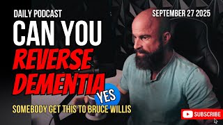 Can You Reverse Dementia? - Unbreakable Podcast 266