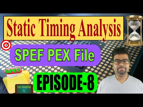 Understanding Static Timing Analysis (STA) and the Importance of SPEF PEX File (.spef)