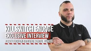 Killswitch Engage's Jesse Leach on Battling Mental Illness