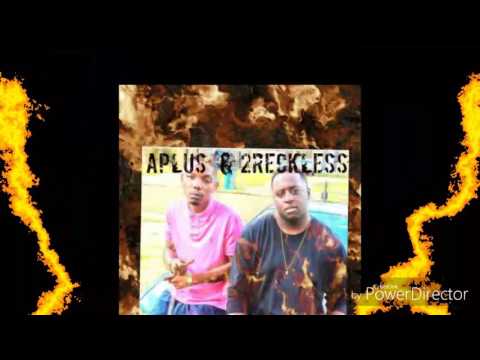 Where you from Aplus ft 2Reckless